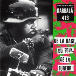 Karbala 413 : De la Rage, du Folk, de la Fureur !